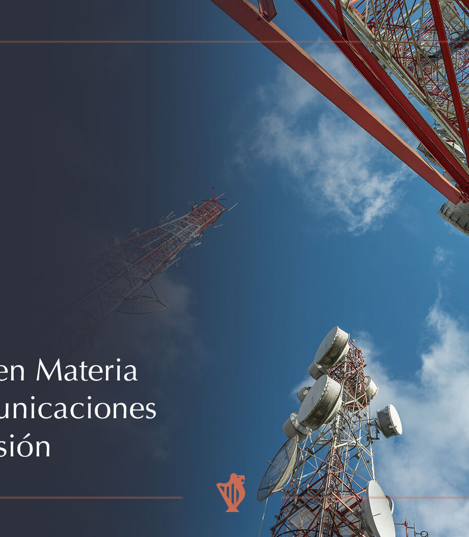 Nueva Ley en Materia de Telecomunicaciones y Radiodifusión